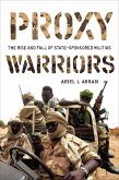Proxy Warriors (eBook, ePUB) Proxy Warriors (eBook, ePUB)