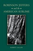 Robinson Jeffers and the American Sublime (eBook, ePUB)