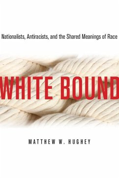 White Bound (eBook, ePUB) - Hughey, Matthew