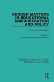 Gender Matters in Educational Administration and Policy (eBook, PDF) Gender Matters in Educational Administration and Policy (eBook, PDF)