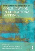 The International Handbook of Consultation in Educational Settings (eBook, ePUB)