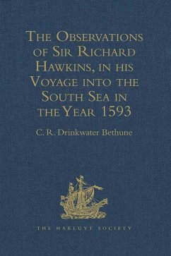 The Observations of Sir Richard Hawkins, Knt., in his Voyage into the South Sea in the Year 1593 (eBook, PDF)