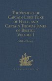 The Voyages of Captain Luke Foxe of Hull, and Captain Thomas James of Bristol, in Search of a North-West Passage, in 1631-32 (eBook, PDF)