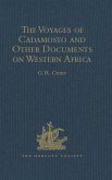 The Voyages of Cadamosto and Other Documents on Western Africa in the Second Half of the Fifteenth Century (eBook, ePUB)