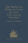 The Travels of Pedro de Cieza de León, A.D. 1532-50, contained in the First Part of his Chronicle of Peru (eBook, PDF)