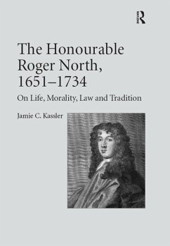 The Honourable Roger North, 1651-1734 (eBook, PDF) - Kassler, Jamie C.