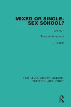 Mixed or Single-sex School? Volume 2 (eBook, ePUB) - Dale, R. R.