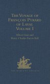 The Voyage of François Pyrard of Laval to the East Indies, the Maldives, the Moluccas, and Brazil (eBook, PDF)