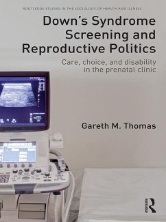 Cover Down's Syndrome Screening and Reproductive Politics (eBook, ePUB)