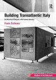 Building Transatlantic Italy (eBook, ePUB)