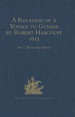 A Relation of a Voyage to Guiana by Robert Harcourt 1613 (eBook, PDF)