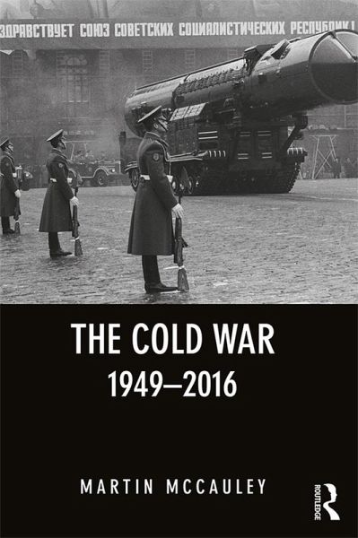 The Cold War 1949-2016 (eBook, ePUB) The Cold War 1949-2016 (eBook, ePUB)