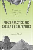 Pious Practice and Secular Constraints (eBook, ePUB)