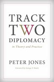 Track Two Diplomacy in Theory and Practice (eBook, ePUB)