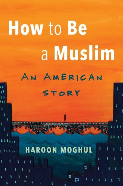 How to Be a Muslim (eBook, ePUB)