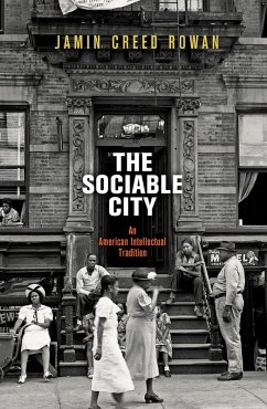 The Sociable City (eBook, ePUB) - Rowan, Jamin Creed