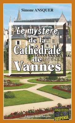 Le mystère de la Cathédrale de Vannes (eBook, ePUB) - Ansquer, Simone