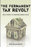 The Permanent Tax Revolt (eBook, ePUB)