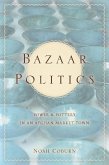 Bazaar Politics (eBook, ePUB)