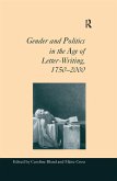 Gender and Politics in the Age of Letter-Writing, 1750-2000 (eBook, ePUB)