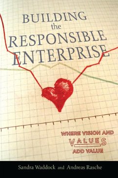Building the Responsible Enterprise (eBook, ePUB) - Waddock, Sandra; Rasche, Andreas