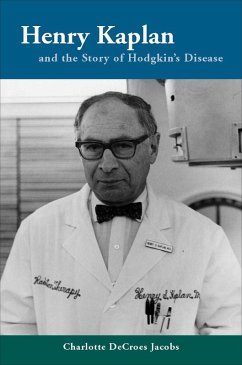 Cover Henry Kaplan and the Story of Hodgkin's Disease (eBook, ePUB)