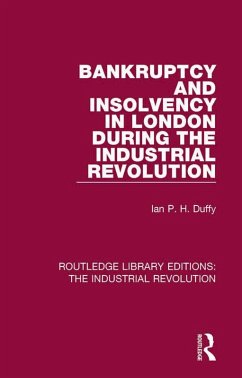 Cover Bankruptcy and Insolvency in London During the Industrial Revolution (eBook, PDF)
