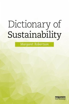 Dictionary of Sustainability (eBook, PDF) - Robertson, Margaret