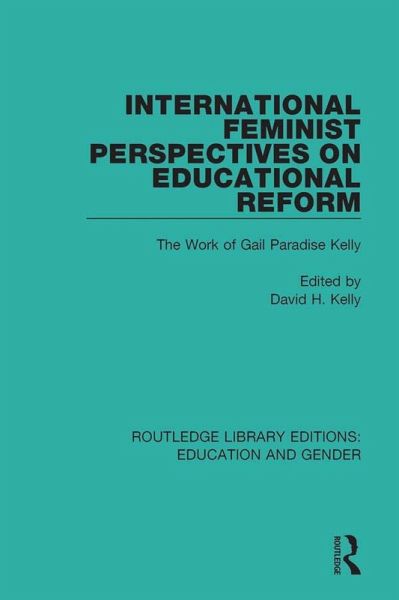 International Feminist Perspectives on Educational Reform (eBook, ePUB)