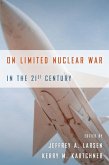 On Limited Nuclear War in the 21st Century (eBook, ePUB)