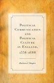 Political Communication and Political Culture in England, 1558-1688 (eBook, ePUB)