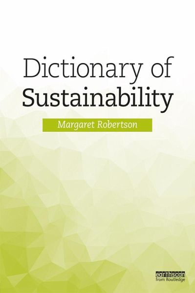 Dictionary of Sustainability (eBook, ePUB)