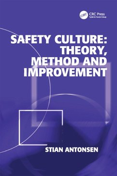 Safety Culture: Theory, Method and Improvement (eBook, PDF) - Antonsen, Stian
