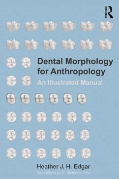 Dental Morphology for Anthropology (eBook, ePUB) - Edgar, Heather