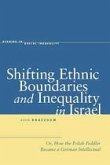 Shifting Ethnic Boundaries and Inequality in Israel (eBook, ePUB)
