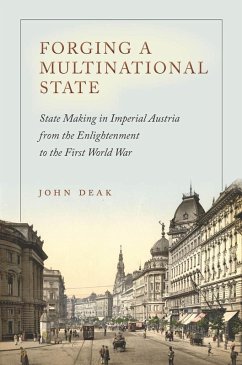 Forging a Multinational State (eBook, ePUB) - Deak, John