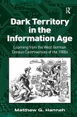 Dark Territory in the Information Age (eBook, PDF)