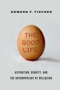 The Good Life (eBook, ePUB) - Fischer, Edward F.