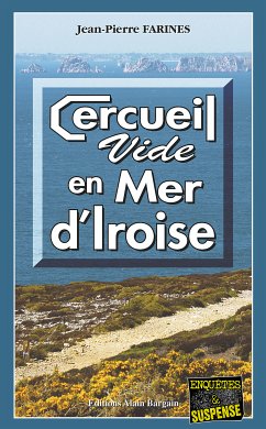 Cercueil vide en Mer d'Iroise (eBook, ePUB) - Farines, Jean-Pierre