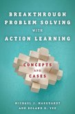 Breakthrough Problem Solving with Action Learning (eBook, ePUB)