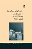 Gender and Politics in the Age of Letter-Writing, 1750-2000 (eBook, PDF)