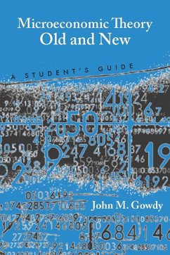 Microeconomic Theory Old and New (eBook, ePUB) - Gowdy, John M.