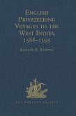 English Privateering Voyages to the West Indies, 1588-1595 (eBook, ePUB)
