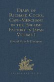 Diary of Richard Cocks, Cape-Merchant in the English Factory in Japan 1615-1622, with Correspondence (eBook, ePUB)