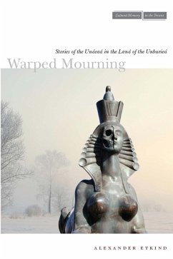Warped Mourning (eBook, ePUB) - Etkind, Alexander
