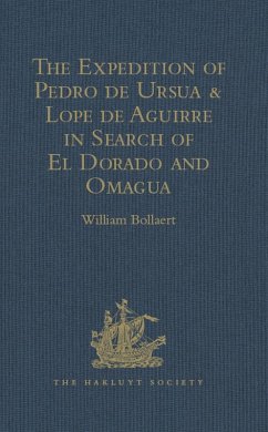 The Expedition of Pedro de Ursua & Lope de Aguirre in Search of El Dorado and Omagua in 1560-1 (eBook, PDF)