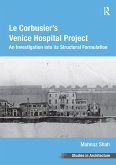 Le Corbusier's Venice Hospital Project (eBook, ePUB)