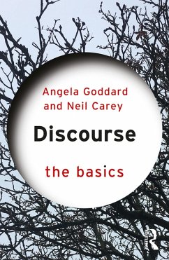 Discourse: The Basics (eBook, ePUB) - Goddard, Angela; Carey, Neil