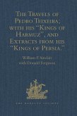 The Travels of Pedro Teixeira; with his 'Kings of Harmuz', and Extracts from his 'Kings of Persia' (eBook, ePUB)