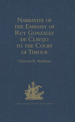 Narrative of the Embassy of Ruy Gonzalez de Clavijo to the Court of Timour, at Samarcand, A.D. 1403-6 (eBook, ePUB)